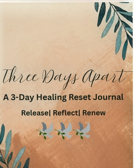 A 3-Day Healing Reset Journal   (Digital Product)